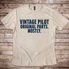 Vintage Pilot Original Parts. Mostly. T-Shirt