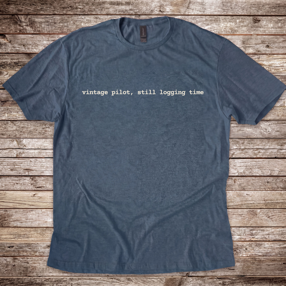 Vintage Pilot, Still Logging Time T-Shirt
