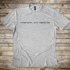Vintage Pilot, Still Logging Time T-Shirt