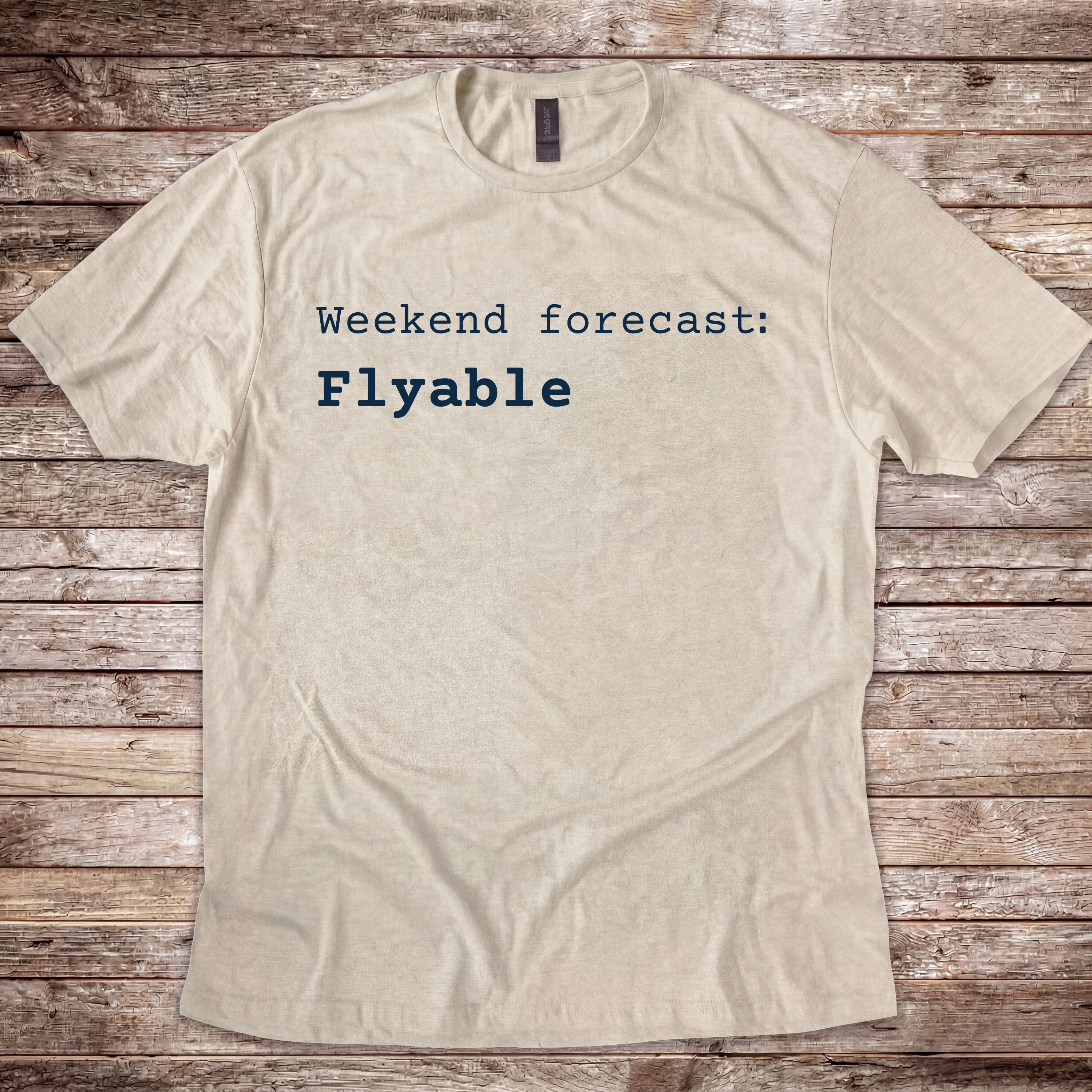 Weekend Forecast: Flyable T-Shirt