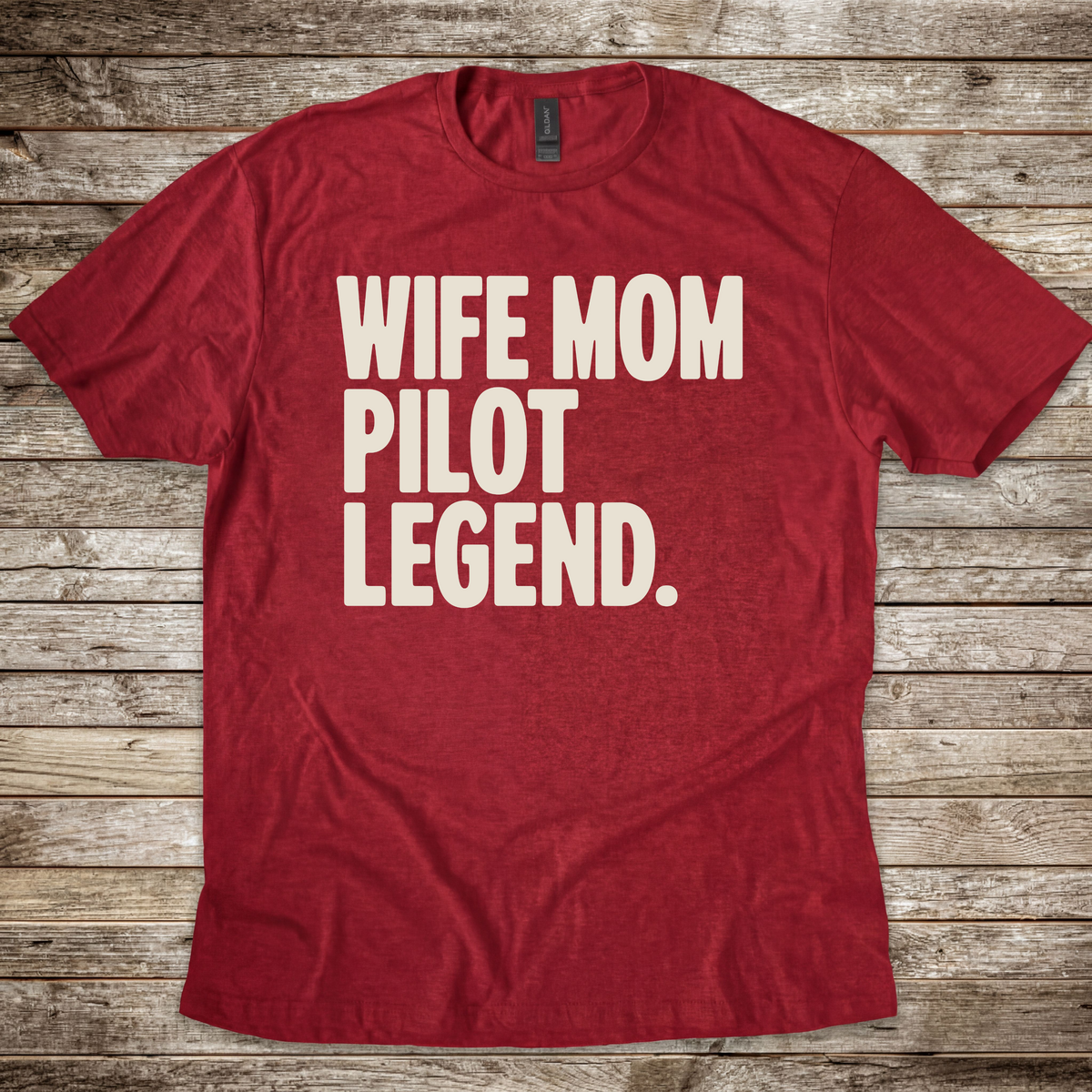 Wife Mom Pilot Legend T-Shirt