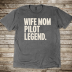 Wife Mom Pilot Legend T-Shirt