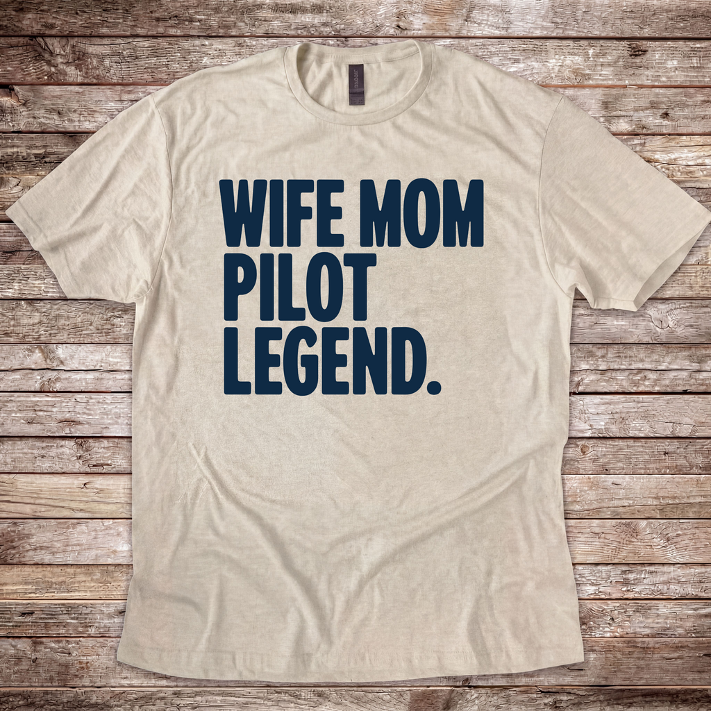 Wife Mom Pilot Legend T-Shirt