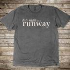 Date Night has a Runway T-Shirt