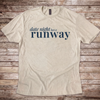 Date Night has a Runway T-Shirt