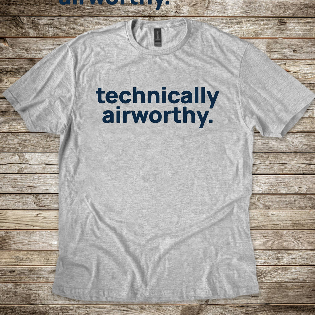 Technically Airworthy T-Shirt