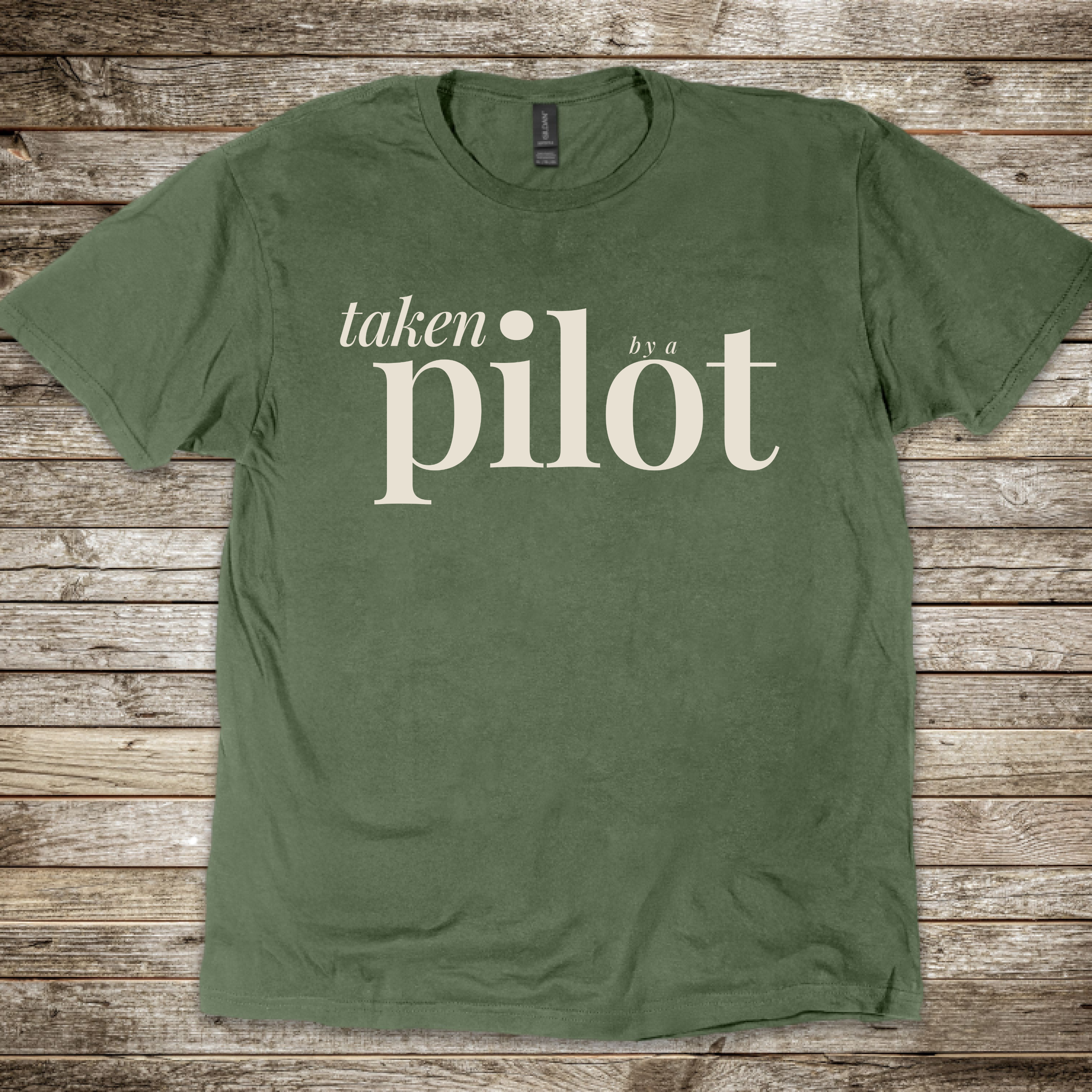Taken by a Pilot T-Shirt