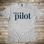 Taken by a Pilot T-Shirt