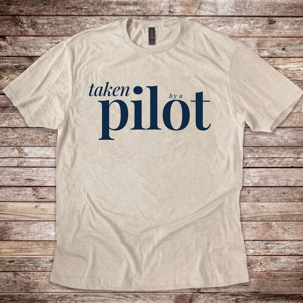 Taken by a Pilot T-Shirt