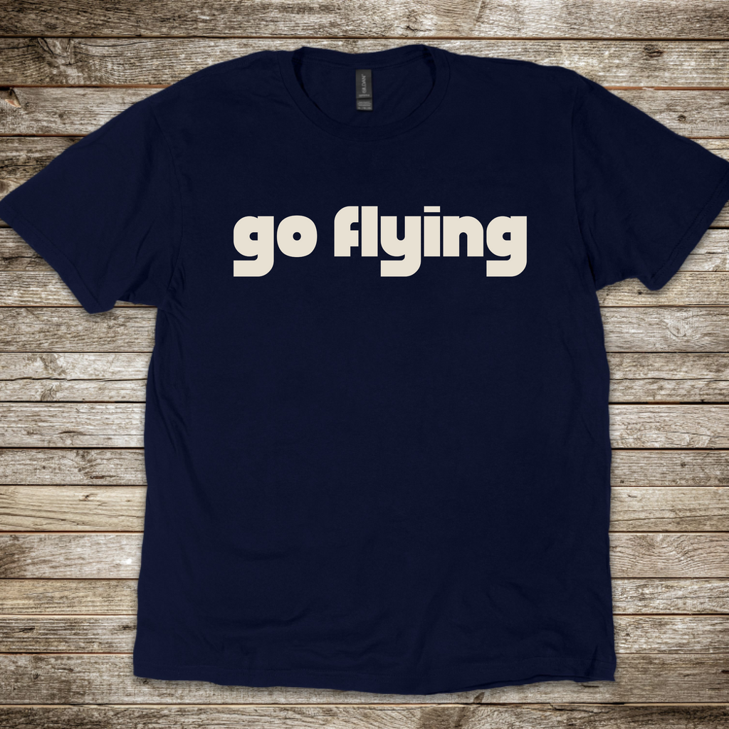 Go Flying T-Shirt