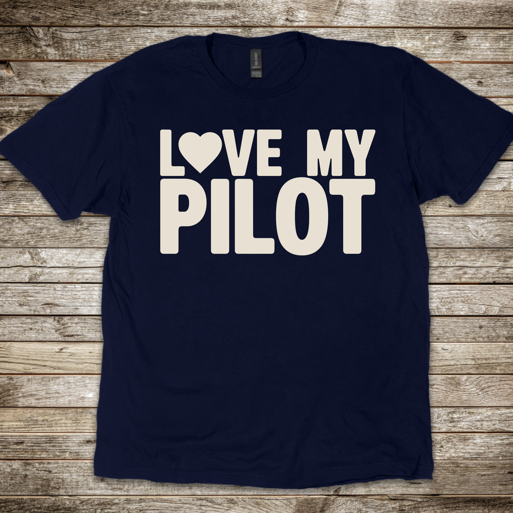 Love my Pilot T-Shirt