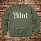 Dibs on the Pilot Sweatshirt