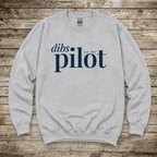 Dibs on the Pilot Sweatshirt