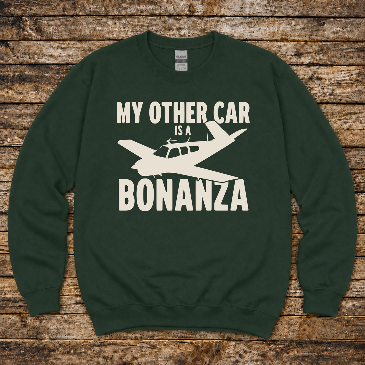 My Other Car is a Bonanza sweatshirt for Bonanza pilots