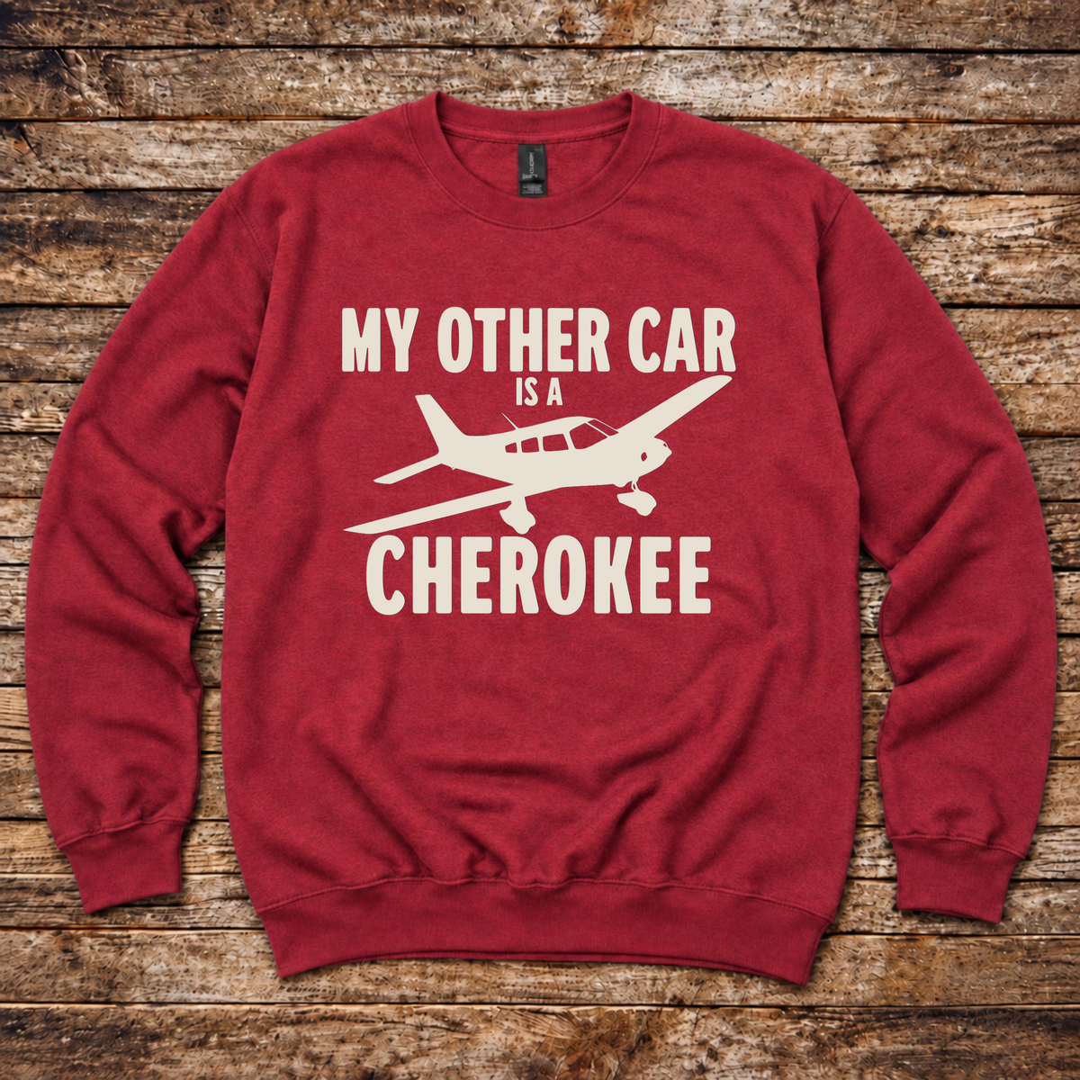My Other Car is a Cherokee pilot gift sweatshirt