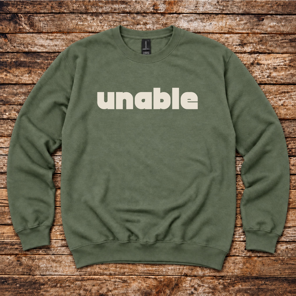Unable Sweatshirt