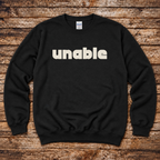 Unable Sweatshirt