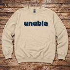 Unable Sweatshirt