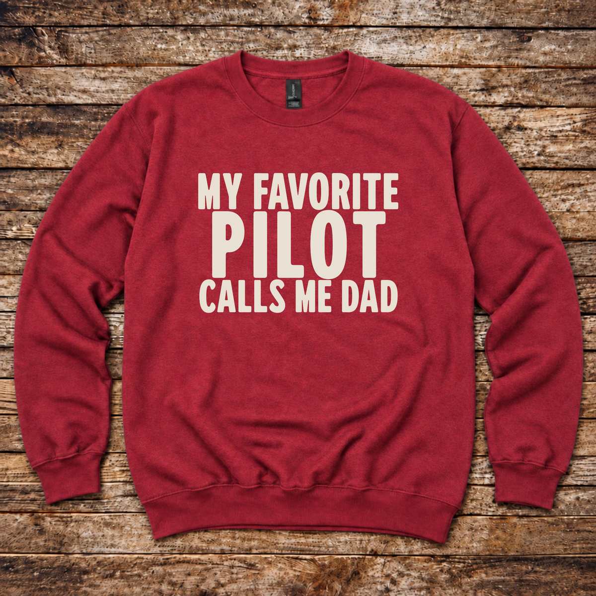 My Favorite Pilot Calls me Dad Sweatshirt