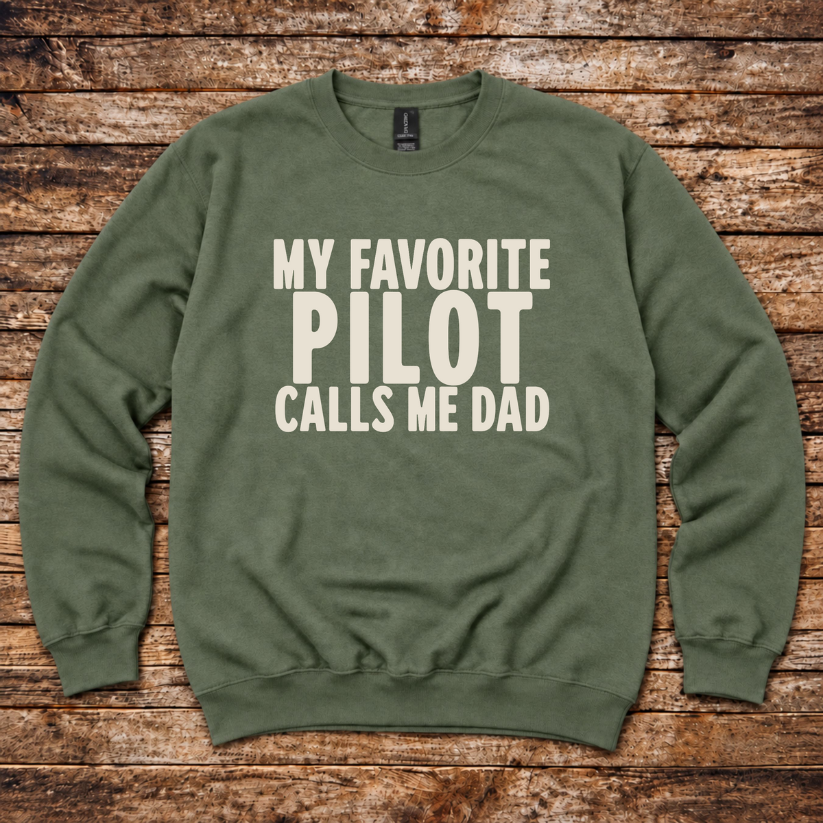 My Favorite Pilot Calls me Dad Sweatshirt
