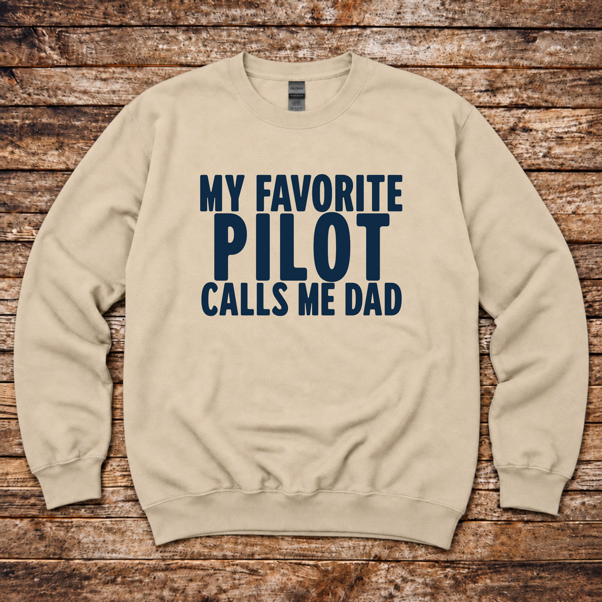 My Favorite Pilot Calls me Dad Sweatshirt