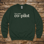 Aero Rascals I'm Your Co-Pilot sweatshirt