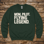 Pilot gift sweatshirt with Mom Pilot Flying Legend slogan
