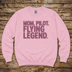Mom Pilot Flying Legend sweatshirt for women pilots