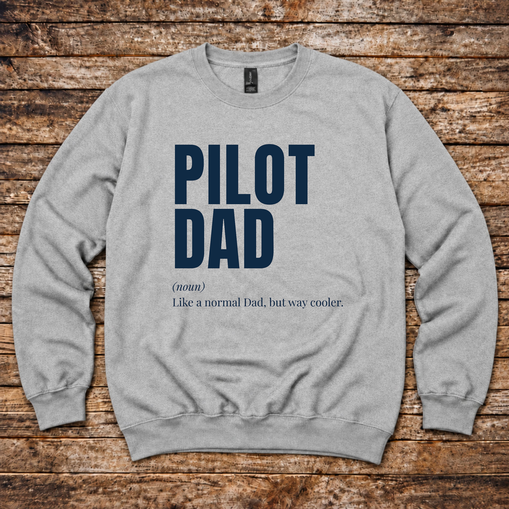 Pilot Dad Sweatshirt