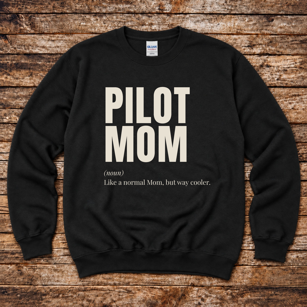 Aviation family sweatshirt for proud pilot moms