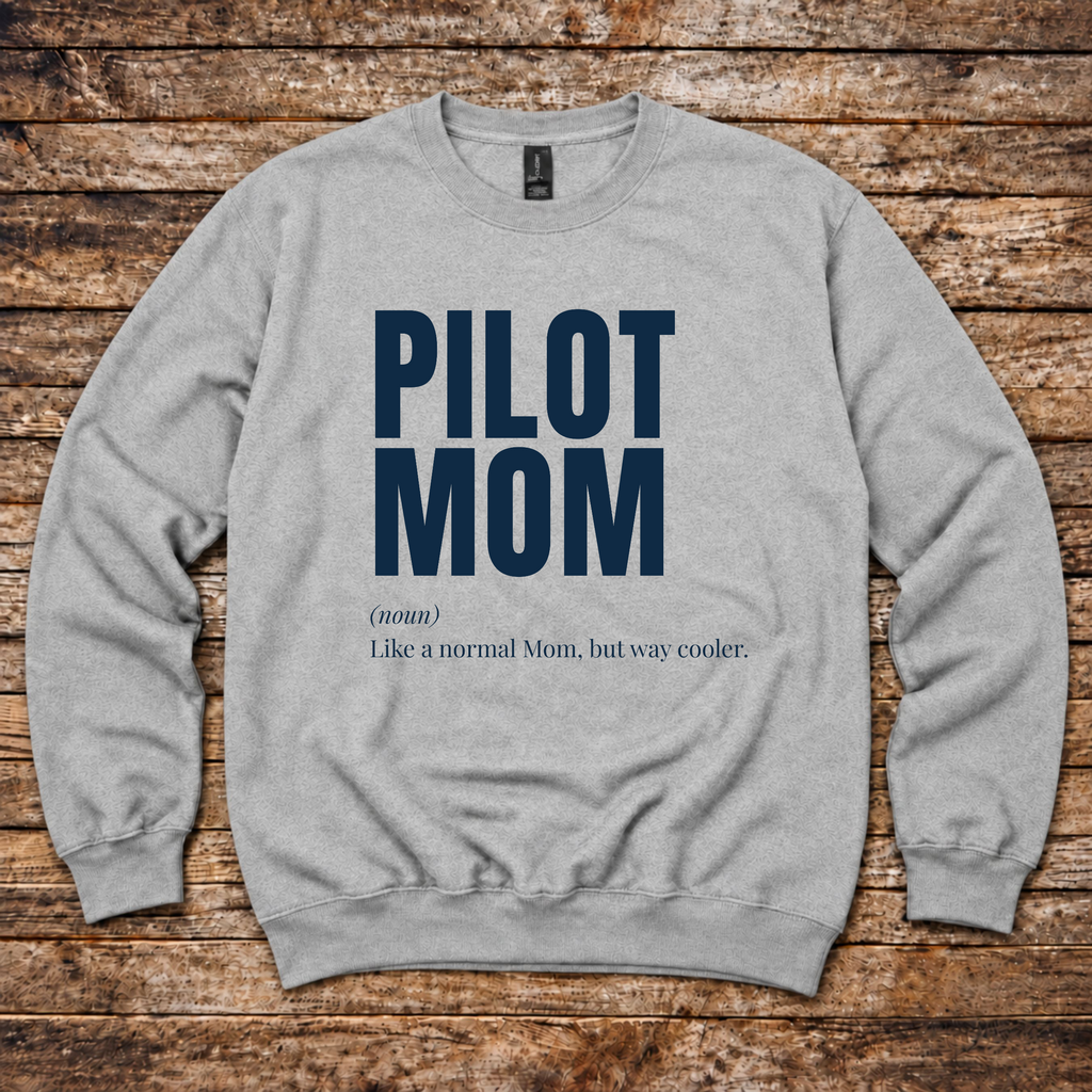 Aviation mom gift sweatshirt for pilot families