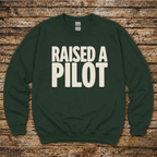 Raised a Pilot sweatshirt for flight training milestones