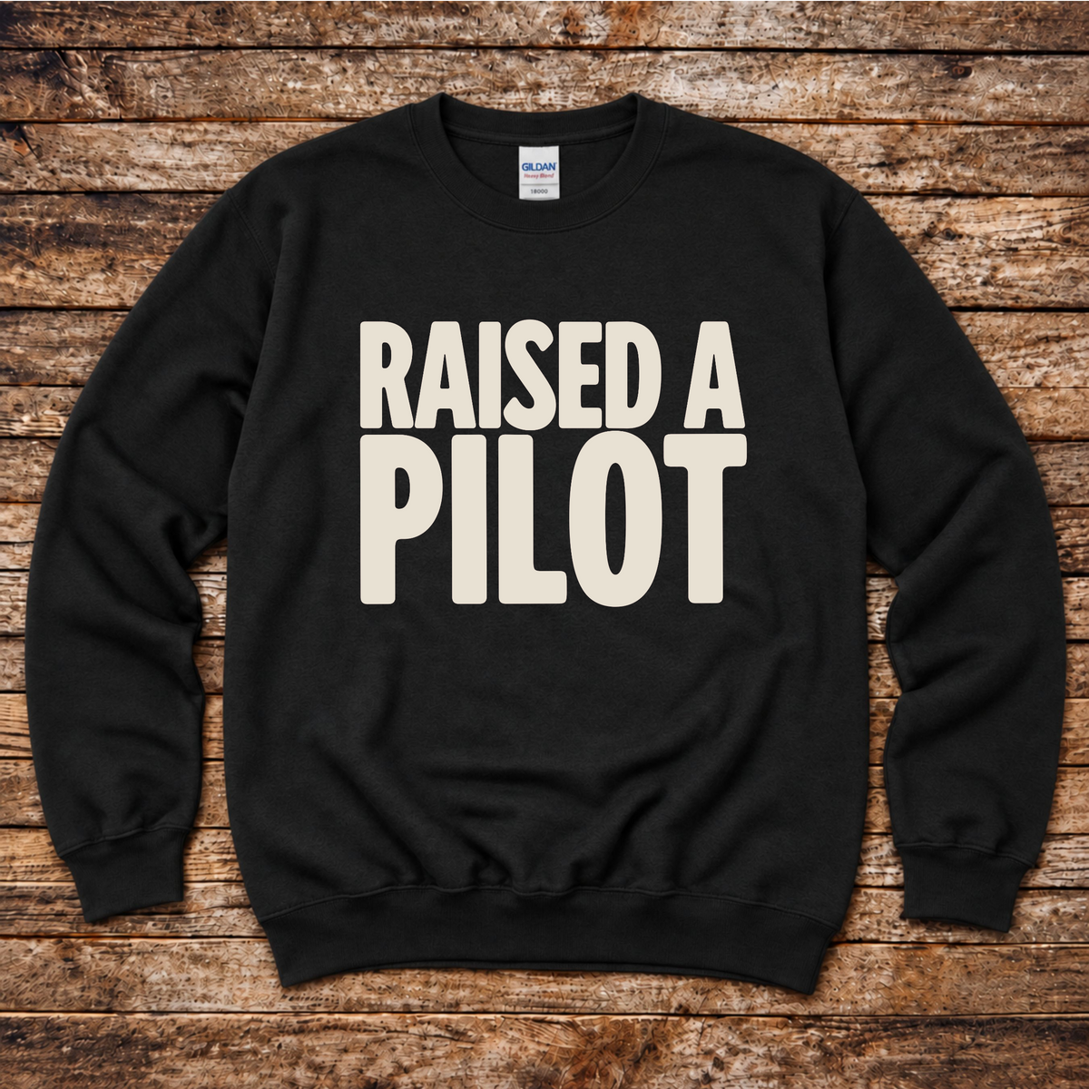 Raised a Pilot unisex aviation sweatshirt